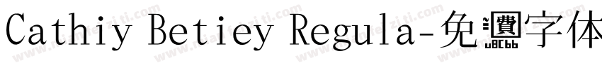 Cathiy Betiey Regula字体转换